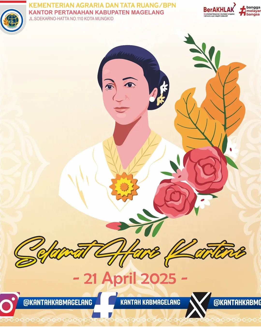Kepala Kantor Pertanahan Kabupaten Magelang A. Yani, S.H beserta jajaran mengucapkan : Selamat Hari Kartini untuk seluruh Wanita Indonesia