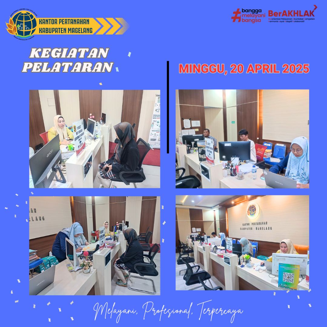 pelayanan Pertanahan Akhir Pekan (KEGIATAN PELATARAN), 20 April 2025