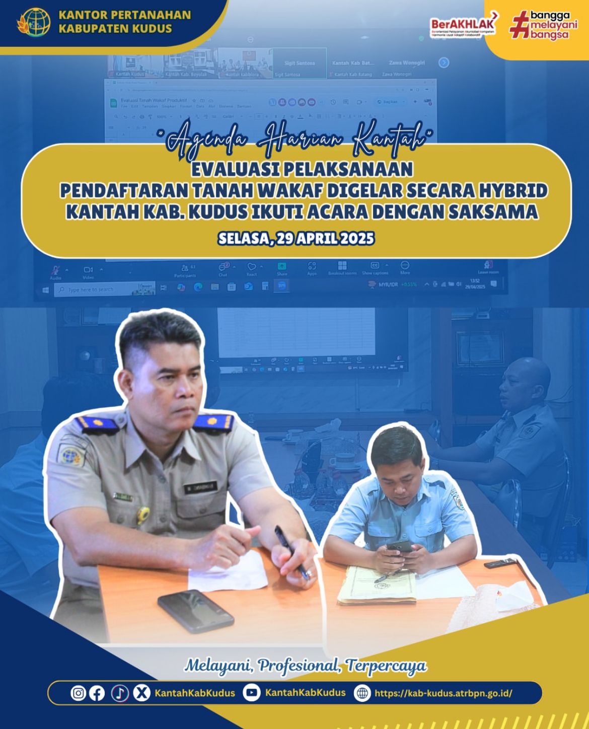 Evaluasi Pelaksanaan Pendaftaran Tanah Wakaf digelar Secara Hybrid Kantah Kab. Kudus Ikuti Acara Dengan Seksama
