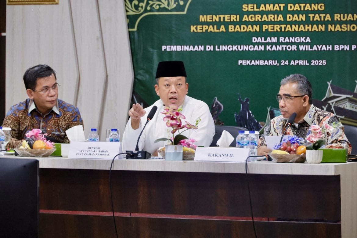 Bina Jajaran Kanwil BPN Provinsi Riau, Menteri Nusron Tegaskan agar Penyelesaian HGU dan Pemetaan Tanah Jadi Prioritas