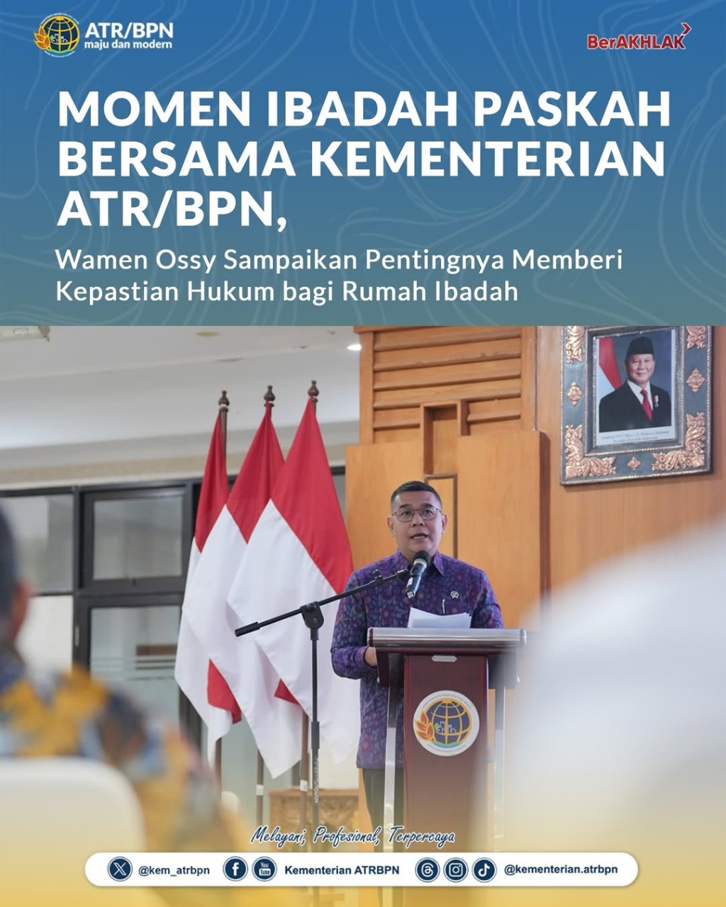 Momen Ibadah Paskah Bersama Kementerian ATR/BPN Wamen Ossy Sampaikan Pentingnya Memberi Kepastian Hukum bagi Rumah Ibadah