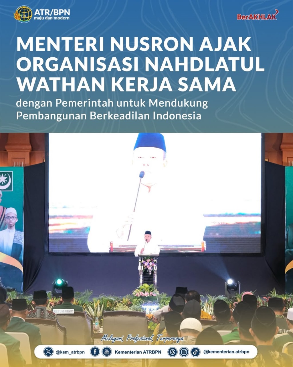 Menteri Nusron Ajak Organisasi Nahdlatul Wathan Kerja Sama dengan Pemerintah untuk mendukung Pembangunan Berkeadilan Indonesia