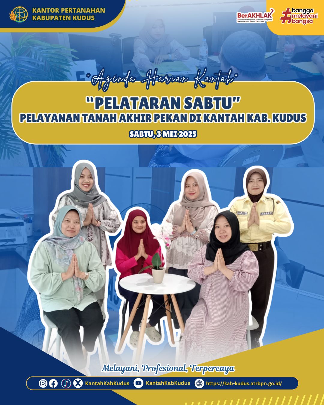 Pelayanan Tanah Akhir Pekan, BPN Kudus tetap buka dihari Sabtu. Siap melayani Masyarakat Kudus