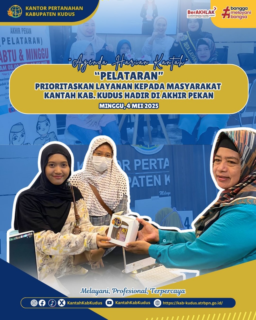 Prioritaskan Layanan Kepada Masyarakat Kantor Pertanahan Kabupaten Kudus Hadir Melayani di Akhir Pekan