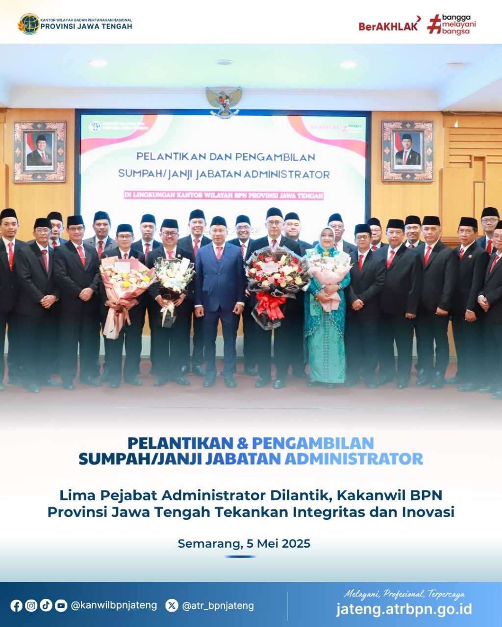 Lima Pejabat Administrator Dilantik, Kakanwil BPN Provinsi Jawa Tengah Tekankan Integritas dan Inovasi