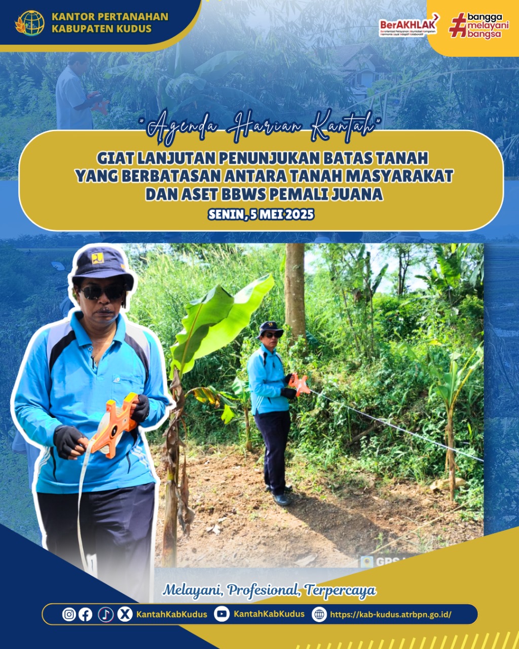 Giat Lanjutan Penunjukan Batas Tanah yang Berbatasan Antara Tanah Masyarakat di Kabupaten Kudus dan Aset BBWS Pemali juana