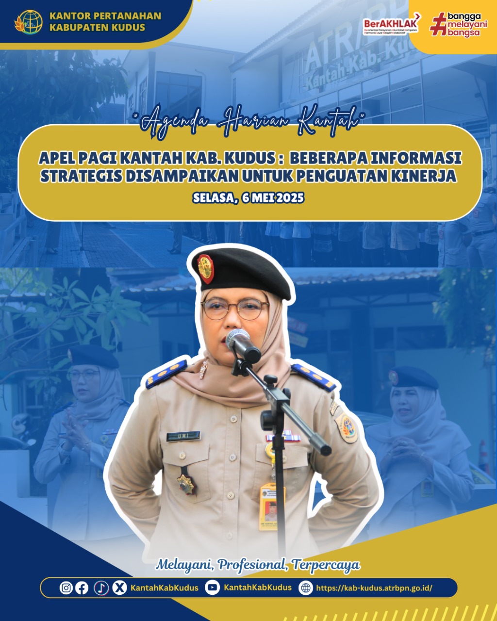 Apel Pagi Kantor Pertanahan Kabupaten Kudus : Beberapa Informasi Strategis Disampaikan untuk Penguatan Kinerja