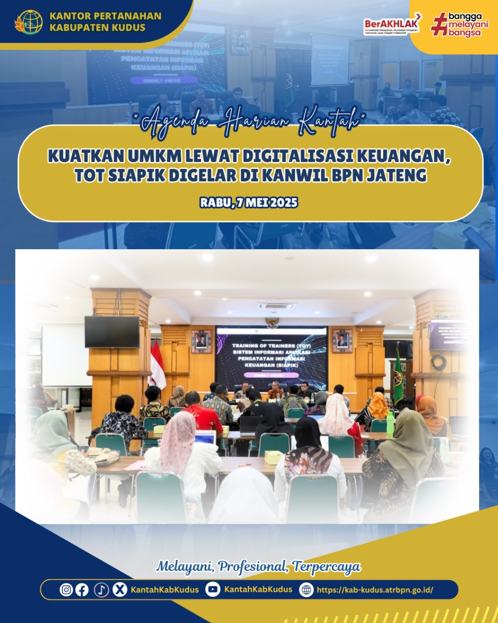 Kuatkan UMKM Lewat Digitalisasi Keuangan TOT SIAPIK Digelar Di Kanwil BPN Provinsi Jawa Tengah