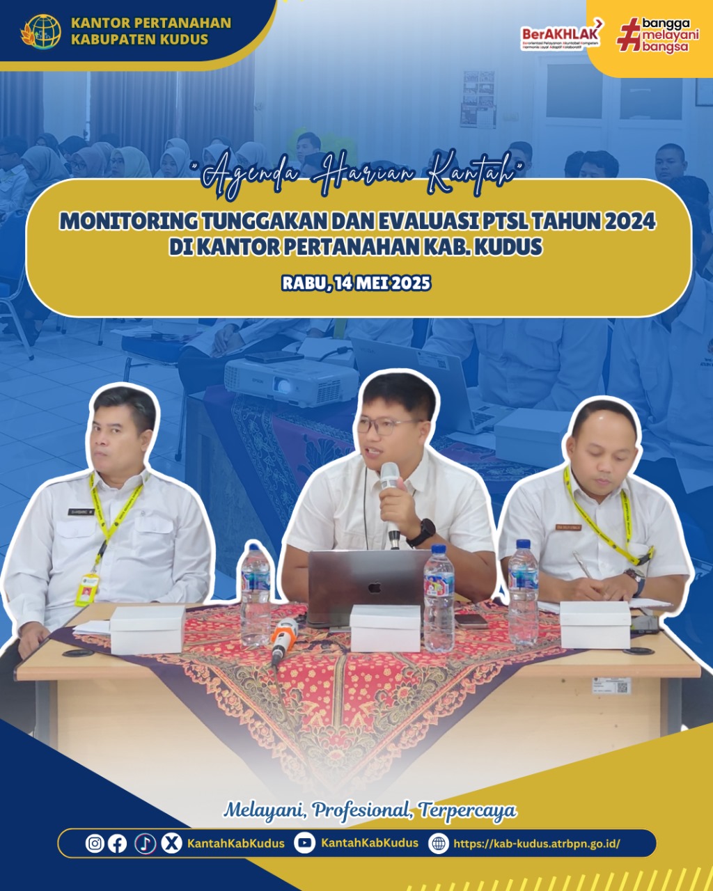 Monitoring Tunggakan dan Evaluasi PTSL Tahun 2024 di Kantor Pertanahan Kab. Kudus