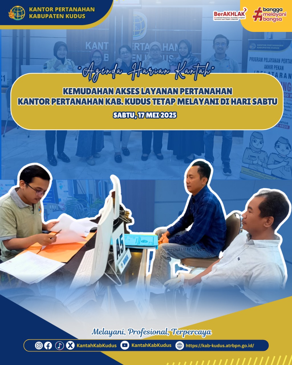 Kemudahan Akses Layanan Pertanahan, Kantor Pertanahan Kabupaten Kudus tetap Melayani di Hari Sabtu
