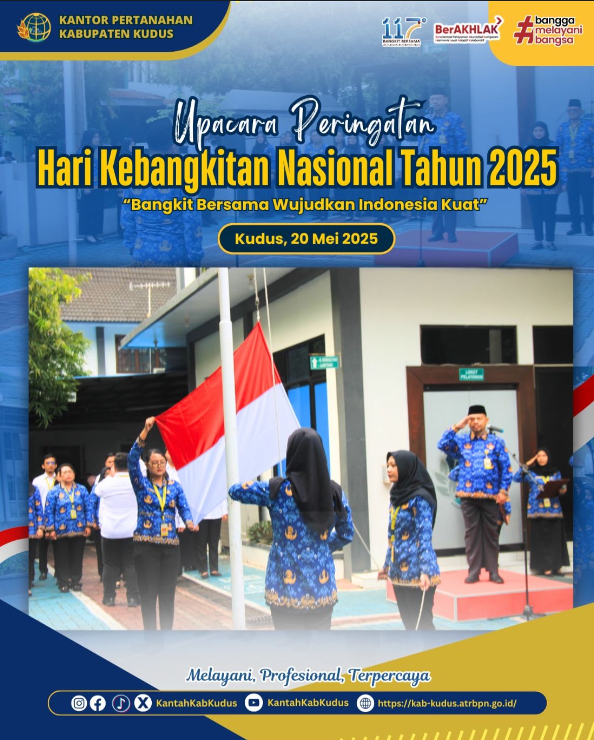 Upacara Peringatan Hari Kebangkitan Nasional Tahun 2025 di Kantor Pertanahan Kabupaten Kudus, Bangkit Bersama Wujudkan Indonesia Kuat
