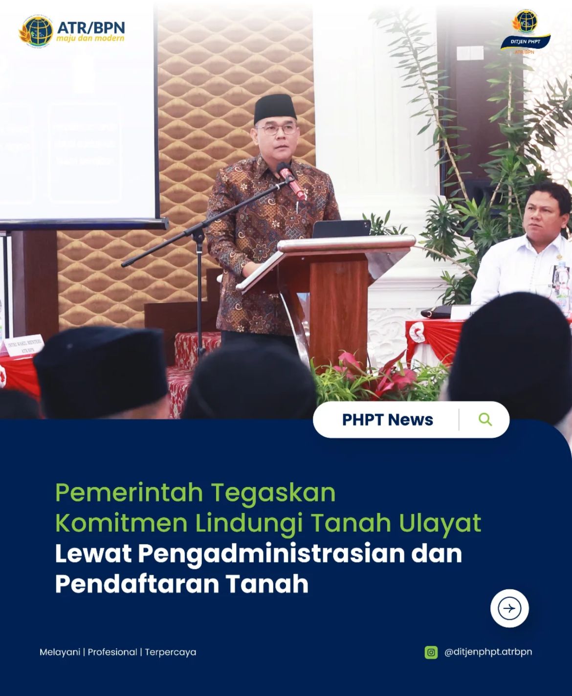 Pemerintah Tegaskan Komitmen Tanah Ulayat Lewat Pengadministrasian dan Pendaftaran Tanah