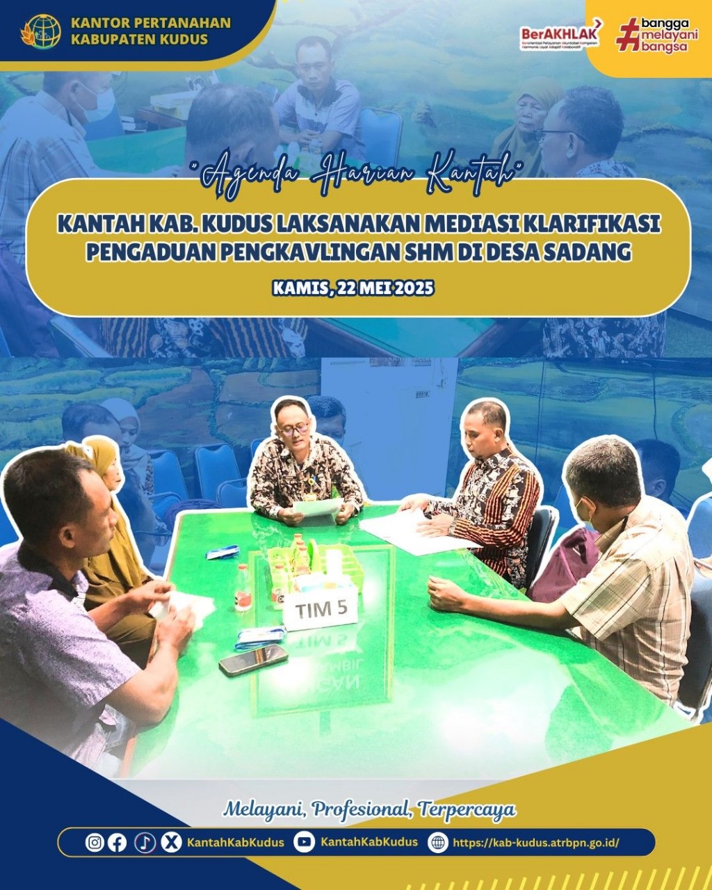 Kantor Pertanahan Kabupaten Kudus Laksanakan Mediasi Klarifikasi Pengaduan Pengkavlingan SHM di Desa Sadang