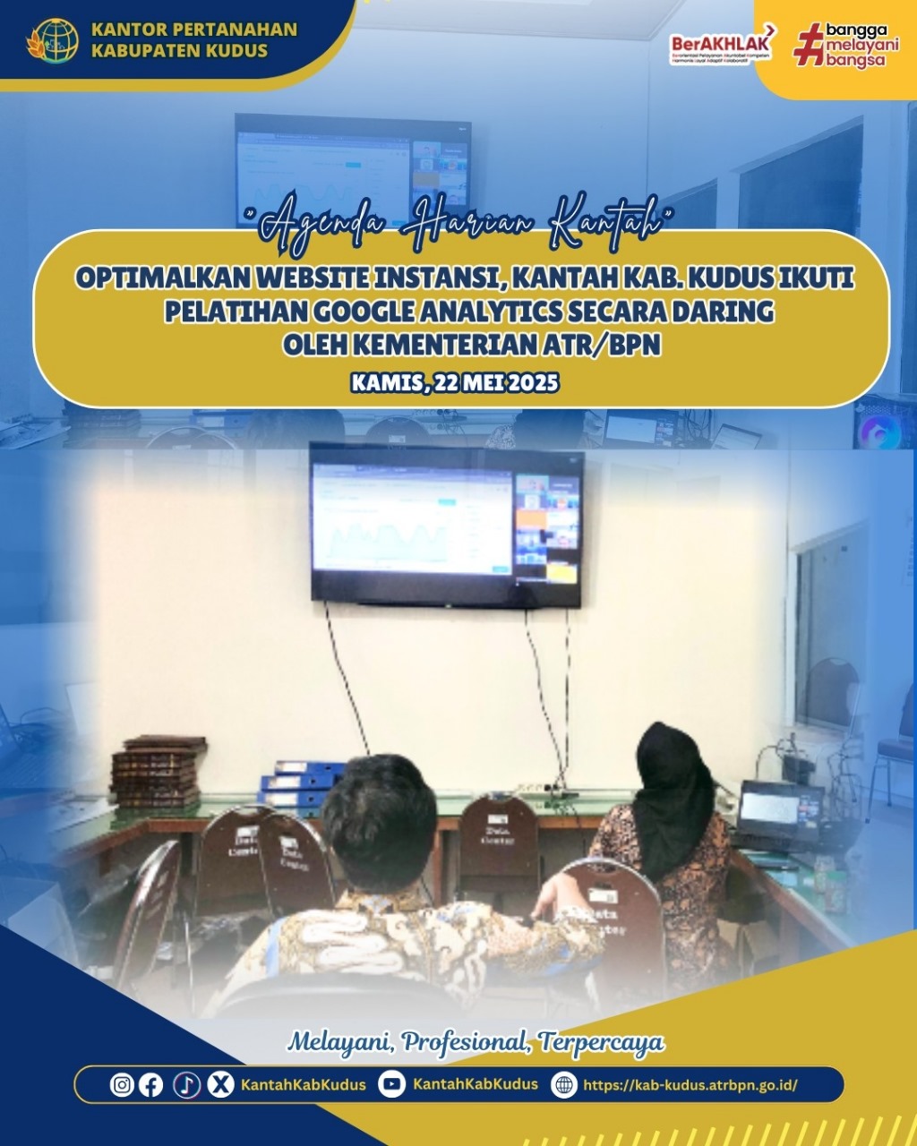Optimalkan Website Instansi, Kantor Pertanahan Kabupaten Kudus ikuti Pelatihan Google Analytics Secara Daring oleh Pusdatin Kementerian ATR/BPN
