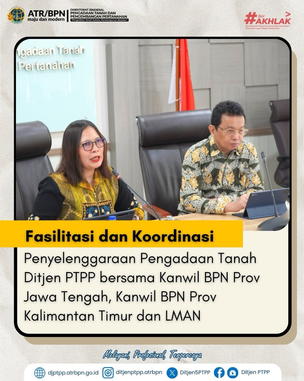 Fasilitasi dan Koordinasi Penyelenggaraan Pengadaan Tanah Ditjen PTPP bersama Kanwil BPN Prov Jawa Tengah, Kanwil BPN Prov Kalimantan Timur dan LMAN