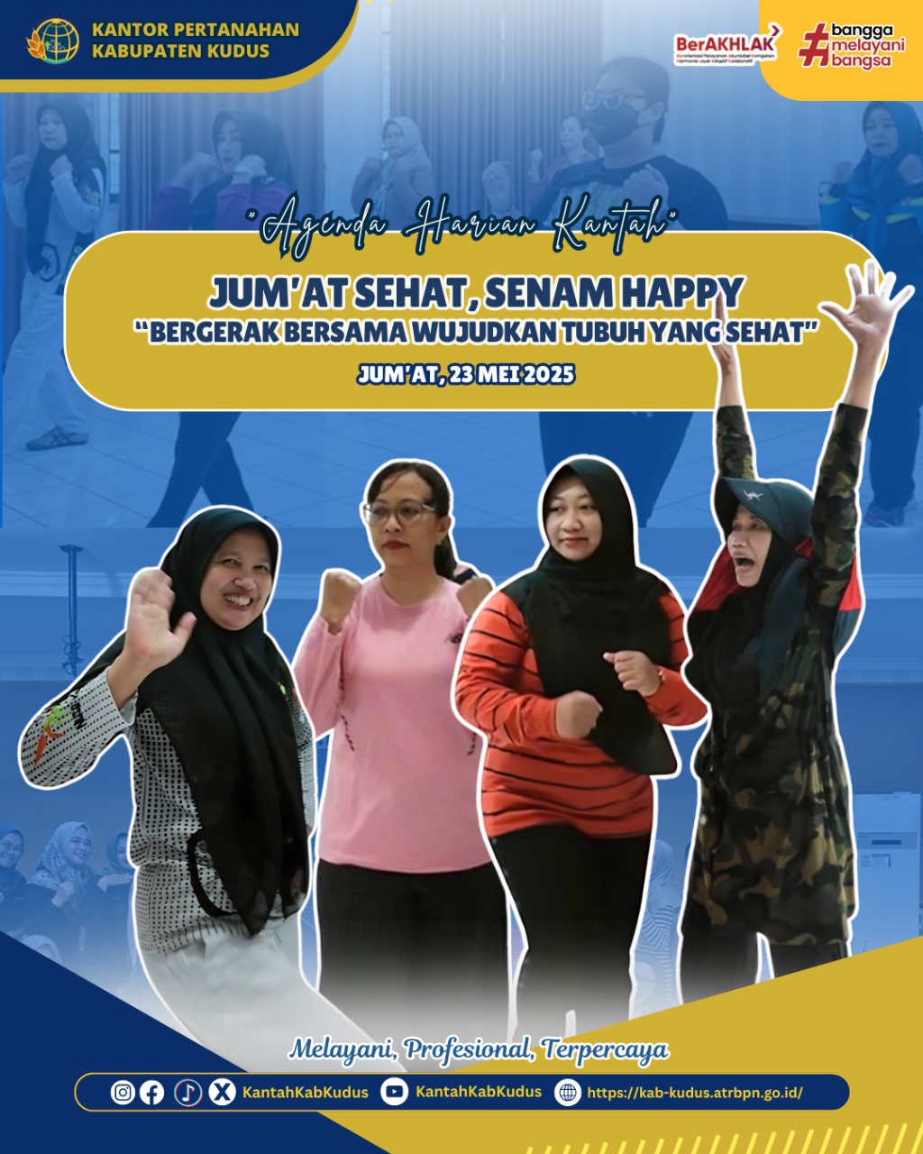Jum’at Sehat Kantor Pertanahan Kabupaten Kudus, Senam Happy “bergerak Bersama Wujudkan Tubuh yang Sehat”
