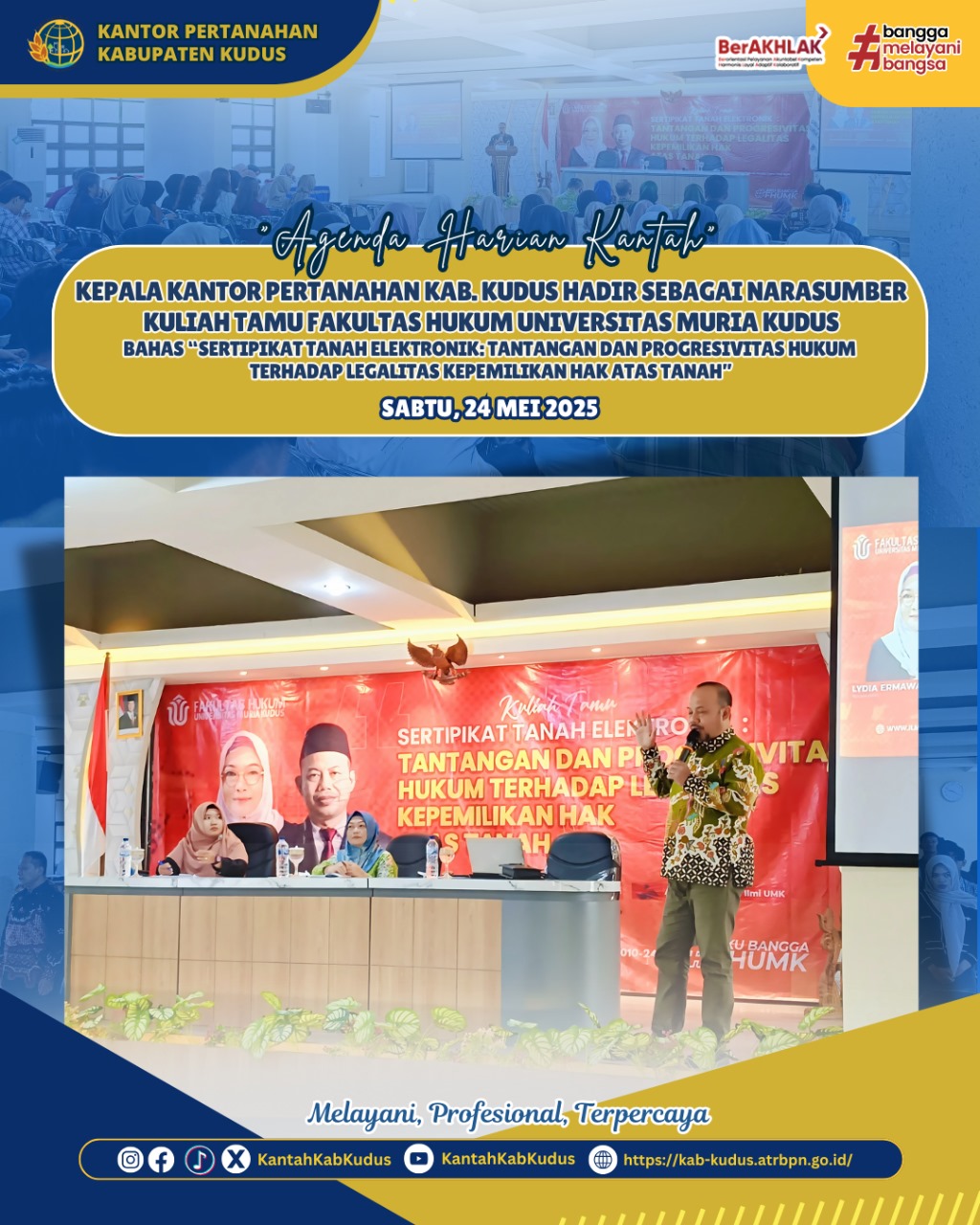 Kepala Kantor Pertanahan kab. kudus Hadir Sebagai Narasumber Kuliah Tamu Fakultas hukum Universitas muria kudus Bahas “Sertipikat Tanah Elektronik: Tantangan dan Progresivitas Hukum Terhadap Legalitas Kepemilikan Hak Atas Tanah