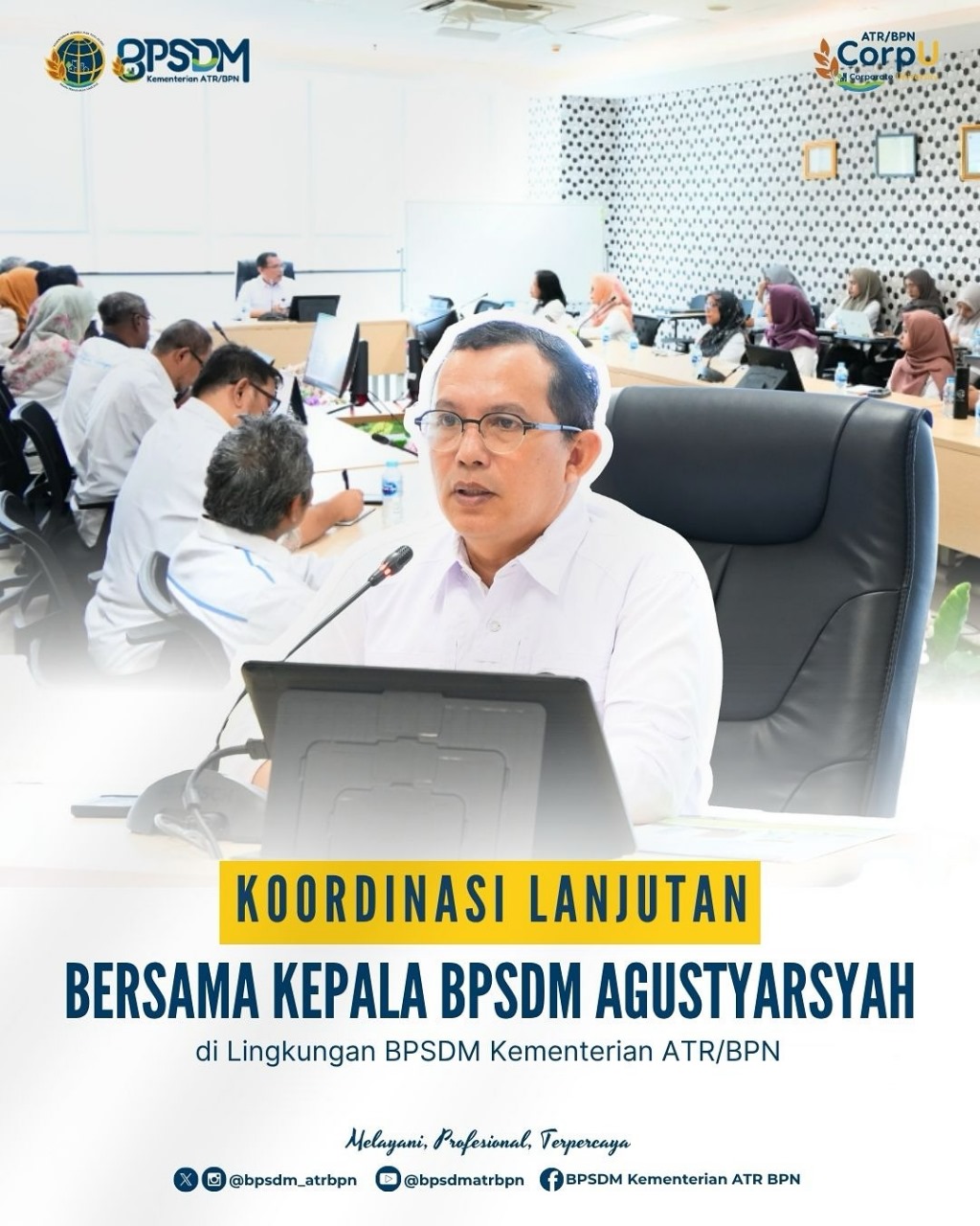 Koordinasi Lanjutan, Bersama Kepala BPSDM Agustyarsyah di Lingkungan BPSDM Kementerian ATR/BPN