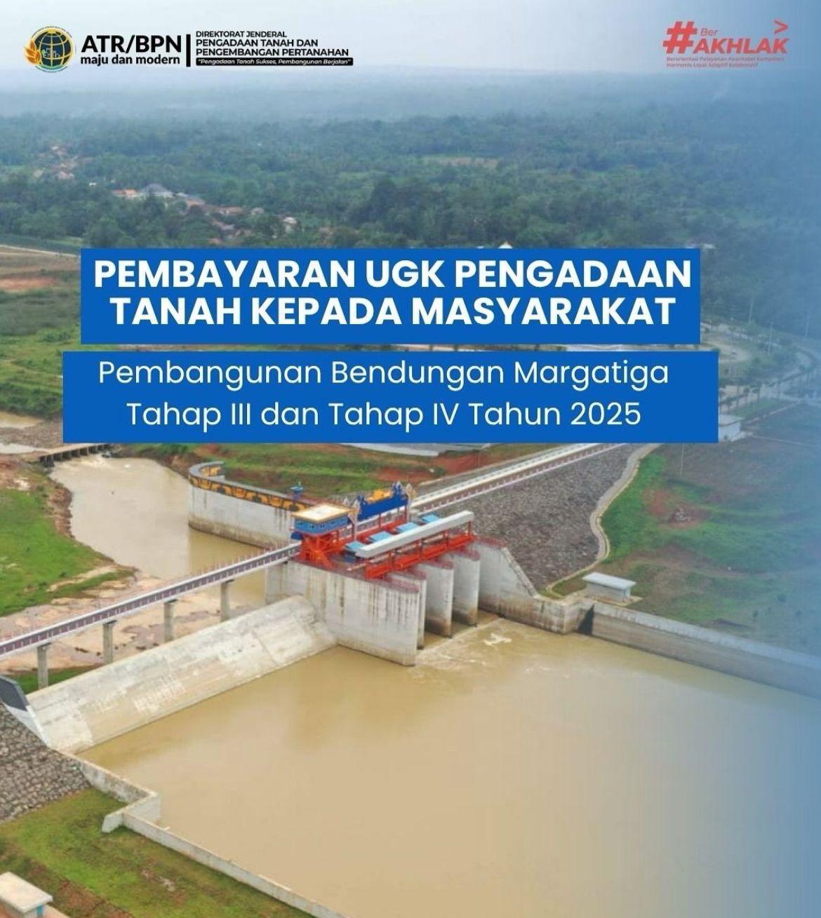 Pembayaran UGK Pengadaan Tanah Kepada Masyarakat Pembangunan Bendungan Margatiga Tahap III dan Tahap IV tahun 2025