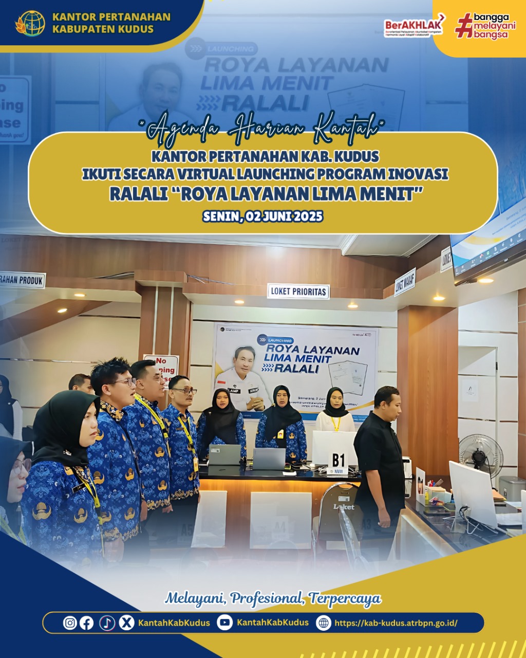 Kantor Pertanahan Kabupaten Kudus ikuti Secara Virtual Launching Program Inovasi RALALI “Roya Layanan Lima Menit” yang diselenggarkaan oleh Kanwil BPN Provinsi Jawa Tengah