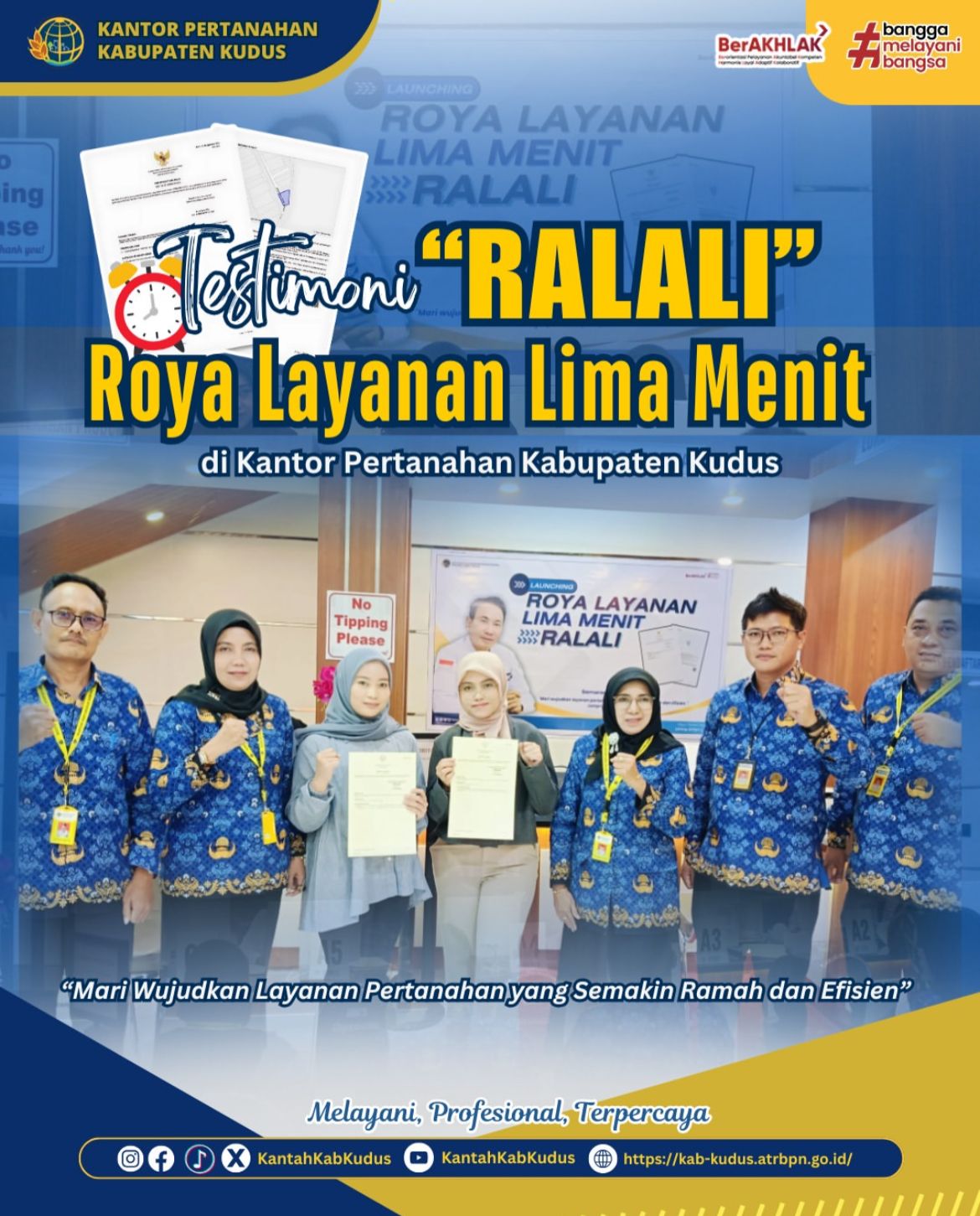 Testimoni RALALI “Roya Layanan Lima Menit” yang telah di Terapkan pada Kantor Pertanahan Kabupaten Kudus