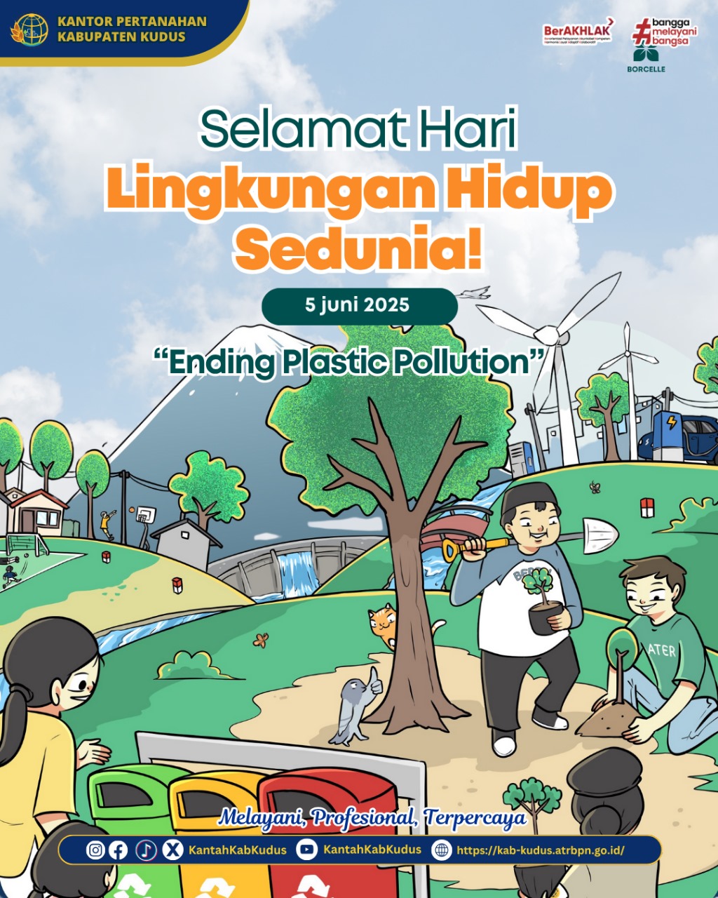 SELAMAT HARI LINGKUNGAN HIDUP SEDUNIA 2025″ Kantor Pertanahan Kabupaten Kudus, mengajak seluruh masyarakat untuk bersama-sama mengambil peran nyata dalam mengakhiri polusi plastik
