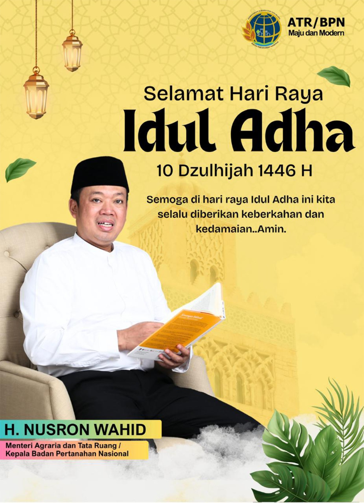 Menteri ATR/BPN Mengucapkan” Selamat Hari Raya Idul Adha 1446 H