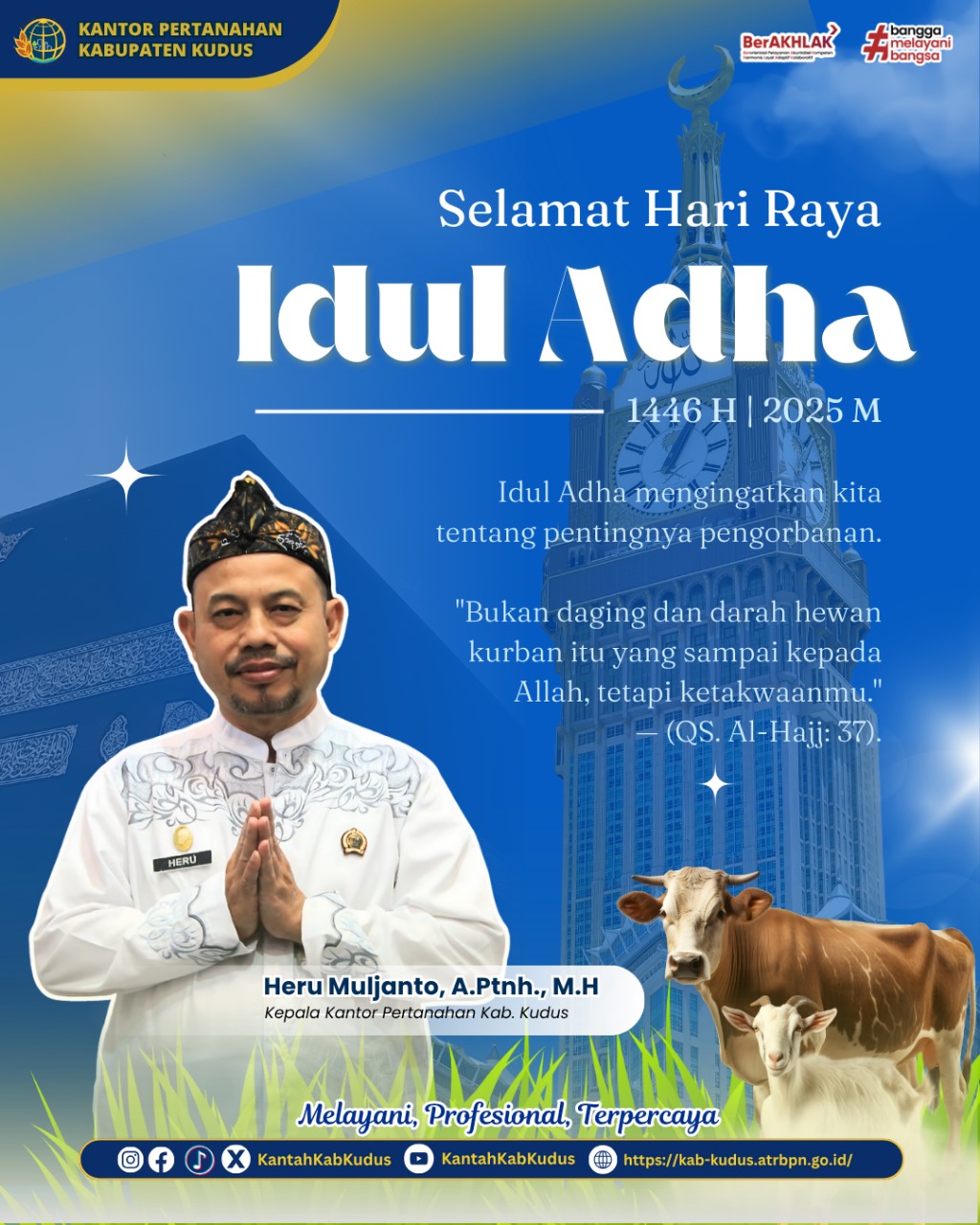 Kepala Kantor Pertanahan Kabupaten Kudus mengucapkan Selamat Hari Raya Idul Adha 1446 H