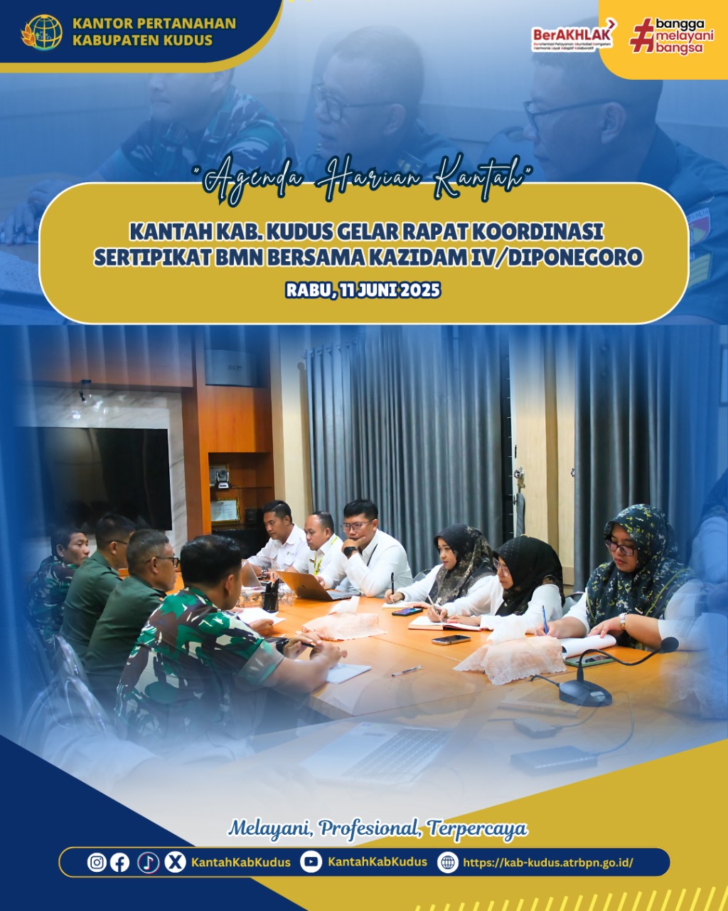 Kantor Pertanahan Kabupaten Kudus Gelar Rapat Koordinasi Sertipikat Barang Milik Negara (BMN) bersama KAZIDAM IV/Diponegoro