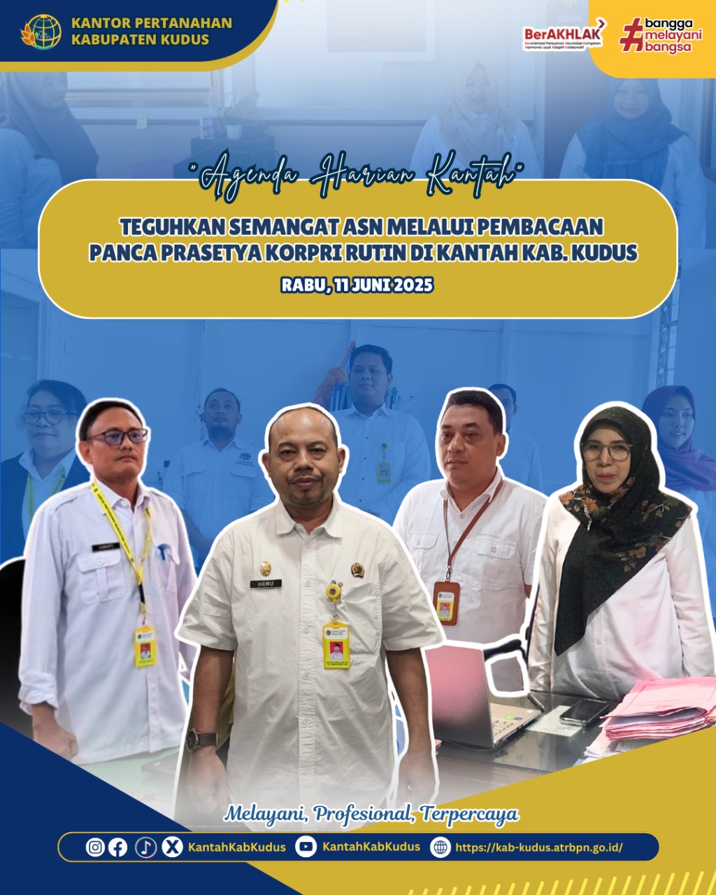 Teguhkan Semangat ASN melalui pembacaan Panca Prasetya Korpri Rutin di Kantor Pertanahan Kabupaten Kudus