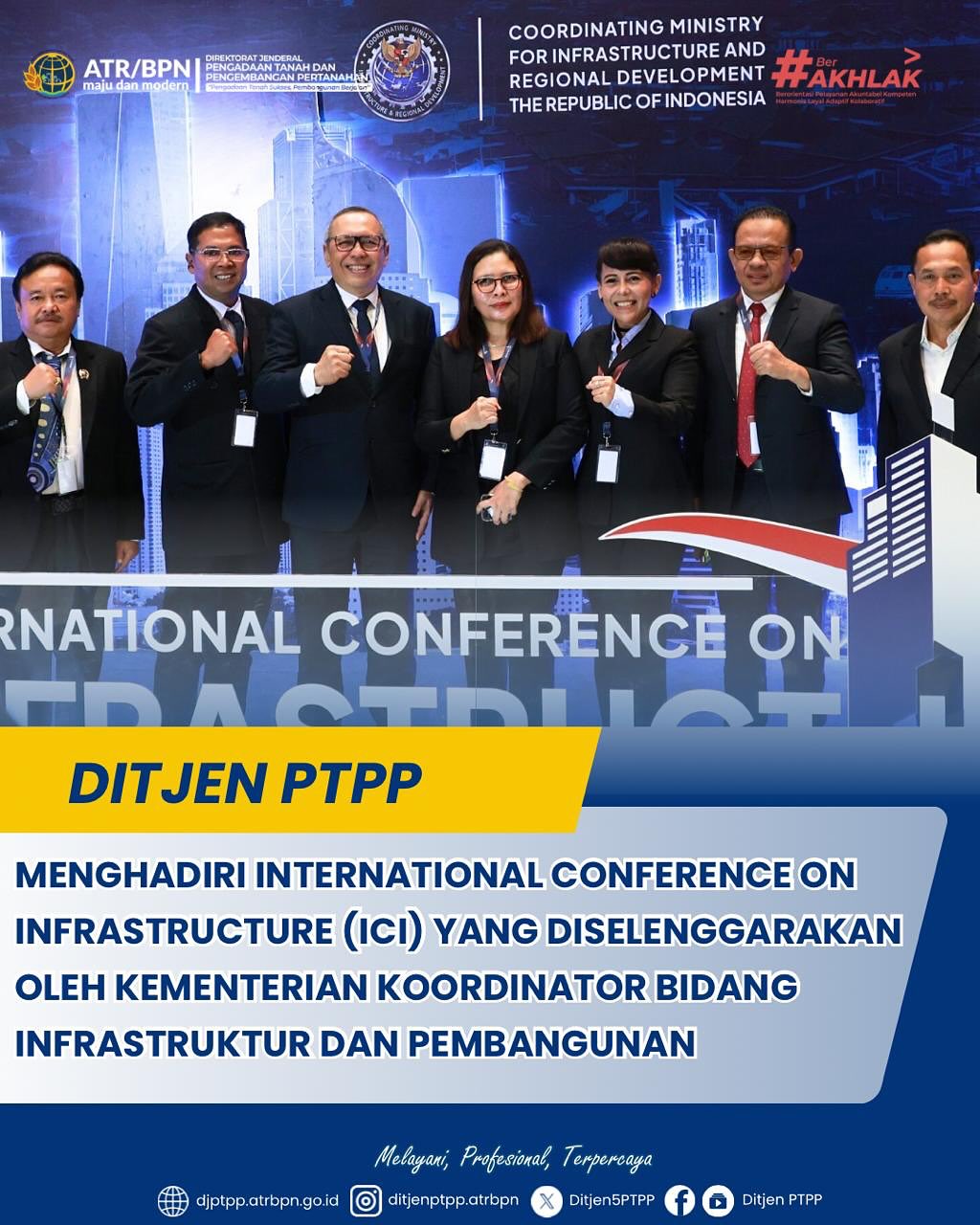 Direktur Jenderal Pengadaan Tanah dan Pengembangan Pertanahan (PTPP) Embun Sari, mendampingi Wakil Menteri ATR/Waka BPN, Ossy Dermawan menghadiri International Conference On Infrastructure (ICI)