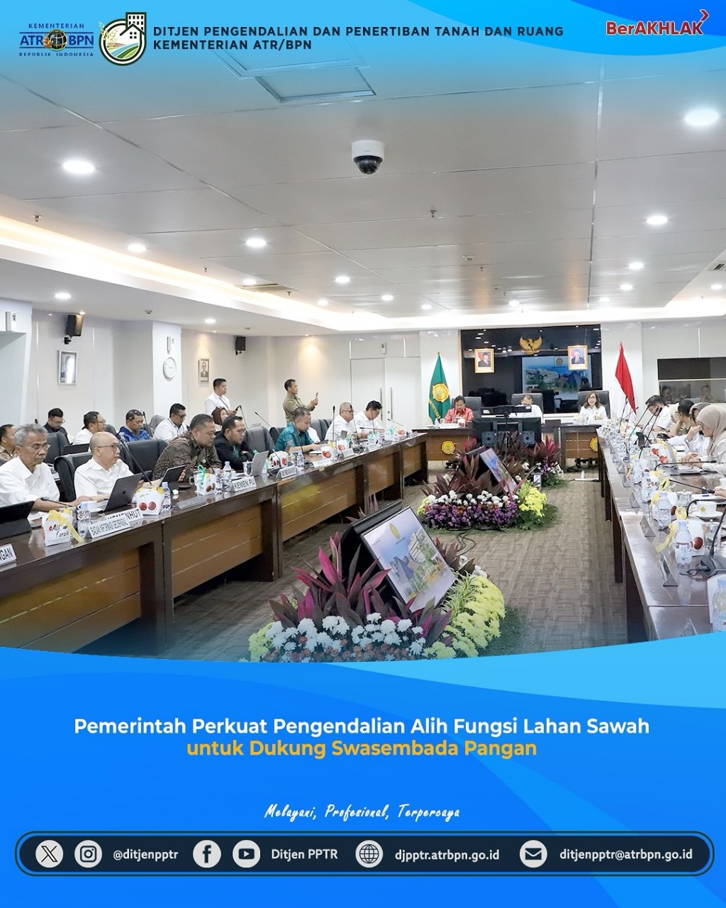 Kementerian Agraria dan Tata Ruang/Badan Pertanahan Nasional (ATR/BPN) melalui Direktorat Jenderal Pengendalian dan Penertiban Tanah dan Ruang (PPTR) Perkuat Pengendalian Alih Fungsi Lahan Sawah untuk Dukung Swasembada Pangan