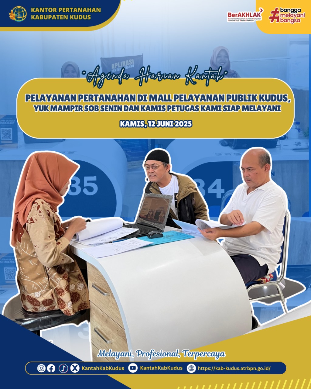 Pelayanan Pertanahan di Mall Pelayanan Publik Kudus, Yuk Mampir Sob Senin dan Kamis Petugas Kami Siap Melayani