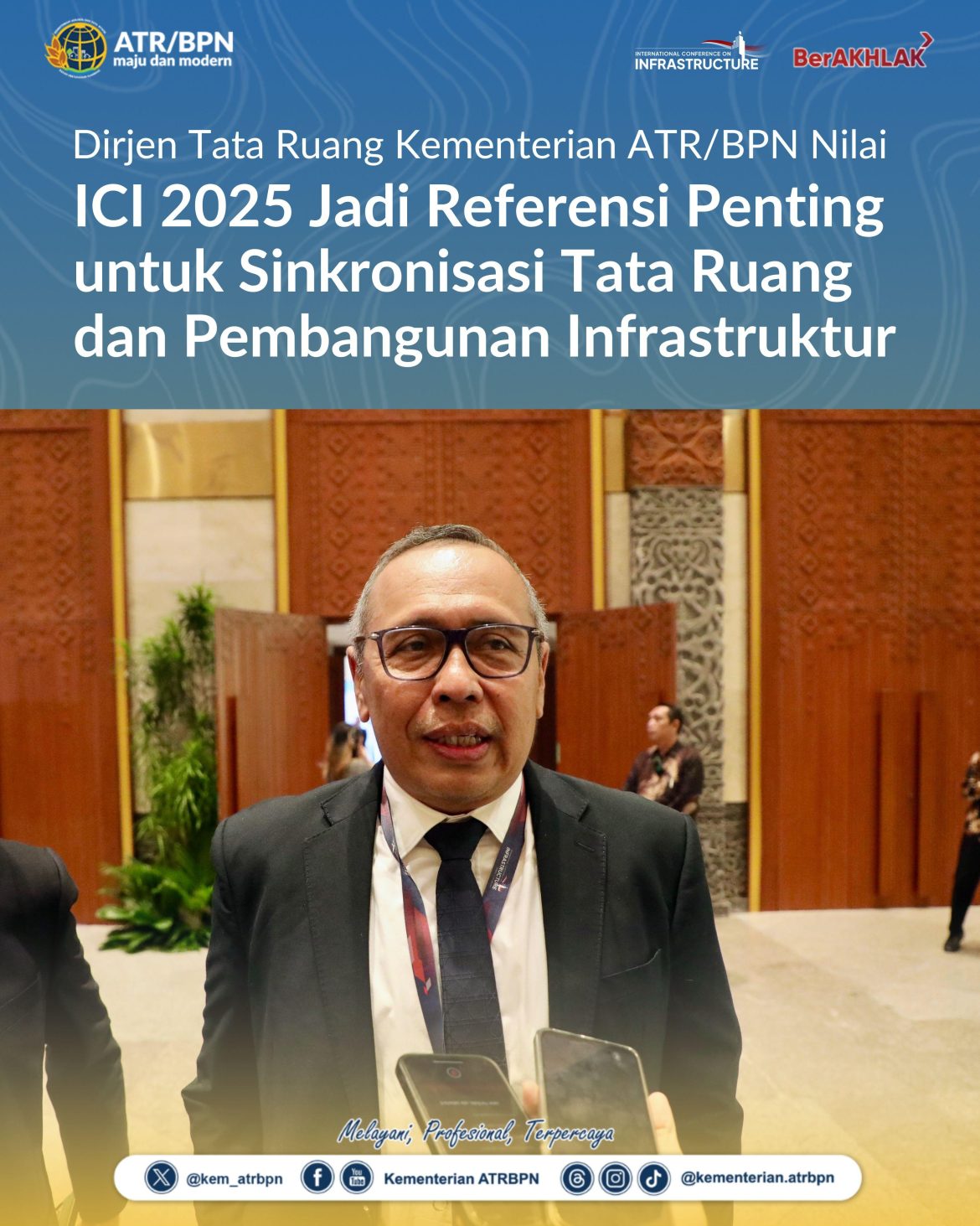 Dirjen Tata Ruang Kementerian ATR/BPN Nilai ICI 2025 Jadi Referensi Penting untuk Sinkronisasi Tata Ruang dan Pembangunan Infrastruktur