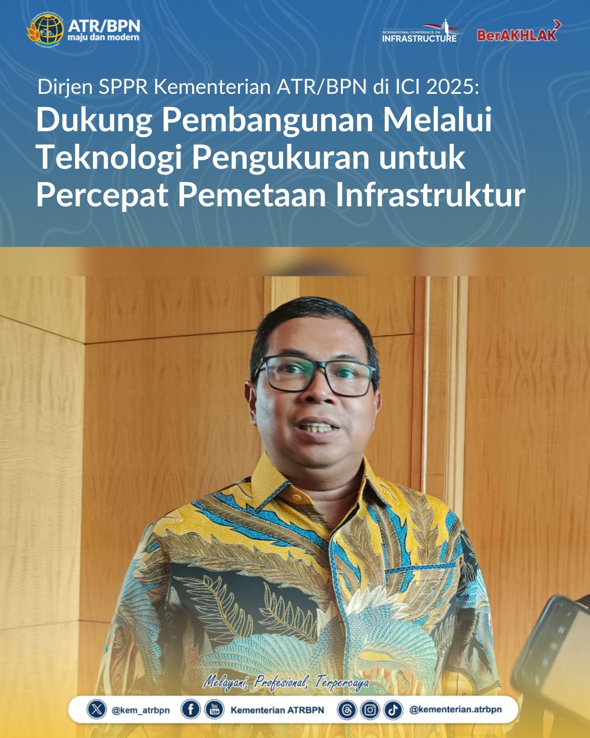Dirjen SPPR Kementerian ATR/BPN di ICI 2025: Dukung Pembangunan Melalui Teknologi Pengukuran untuk Percepat Pemetaan Infrastuktur