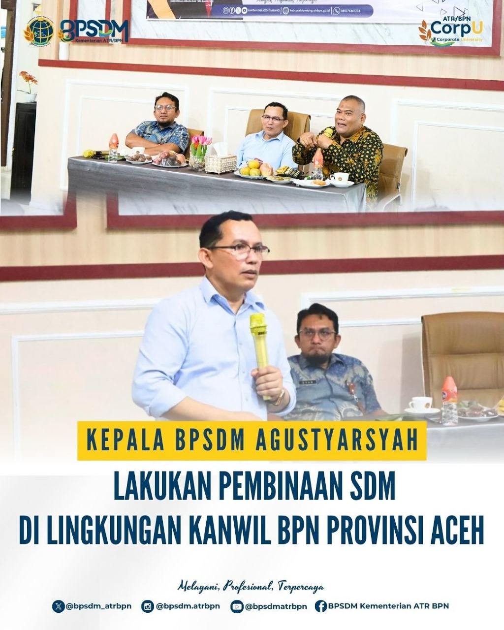 Kepala BPSDM Kementerian ATR/BPN Agsutyarsyah Lakukan Pembinaan SDM di Lingkungan Kanwil BPN Provinsi Aceh