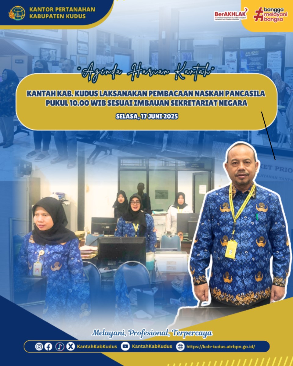 Kantor Pertanahan Kabupaten Kudus Laksanakan Pembacaan Naskah Pancasila Pukul 10.00 WIB Sesuai Imbauan Sekretariat Negara