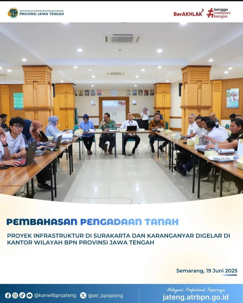 Pembahasan Pengadaan Tanah, Proyek Infrastruktur di Surakarta dan Karanganyar digelar di Kantor Wilayah BPN Provinsi Jawa Tengah