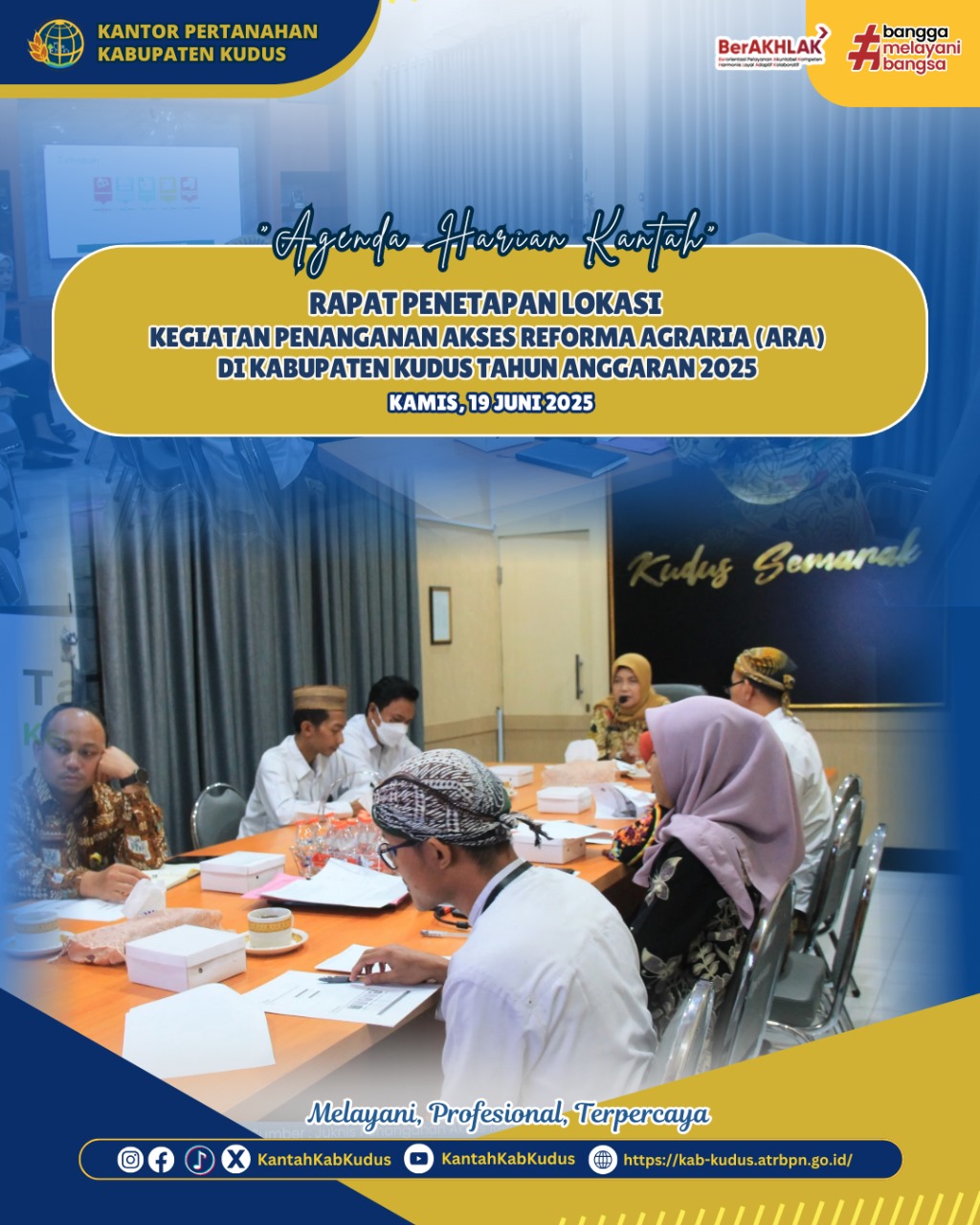 Rapat Penetapan Lokasi Kegiatan Penanganan Akses Reforma Agraria (ARA) di kabupaten kudus Tahun Anggaran 2025