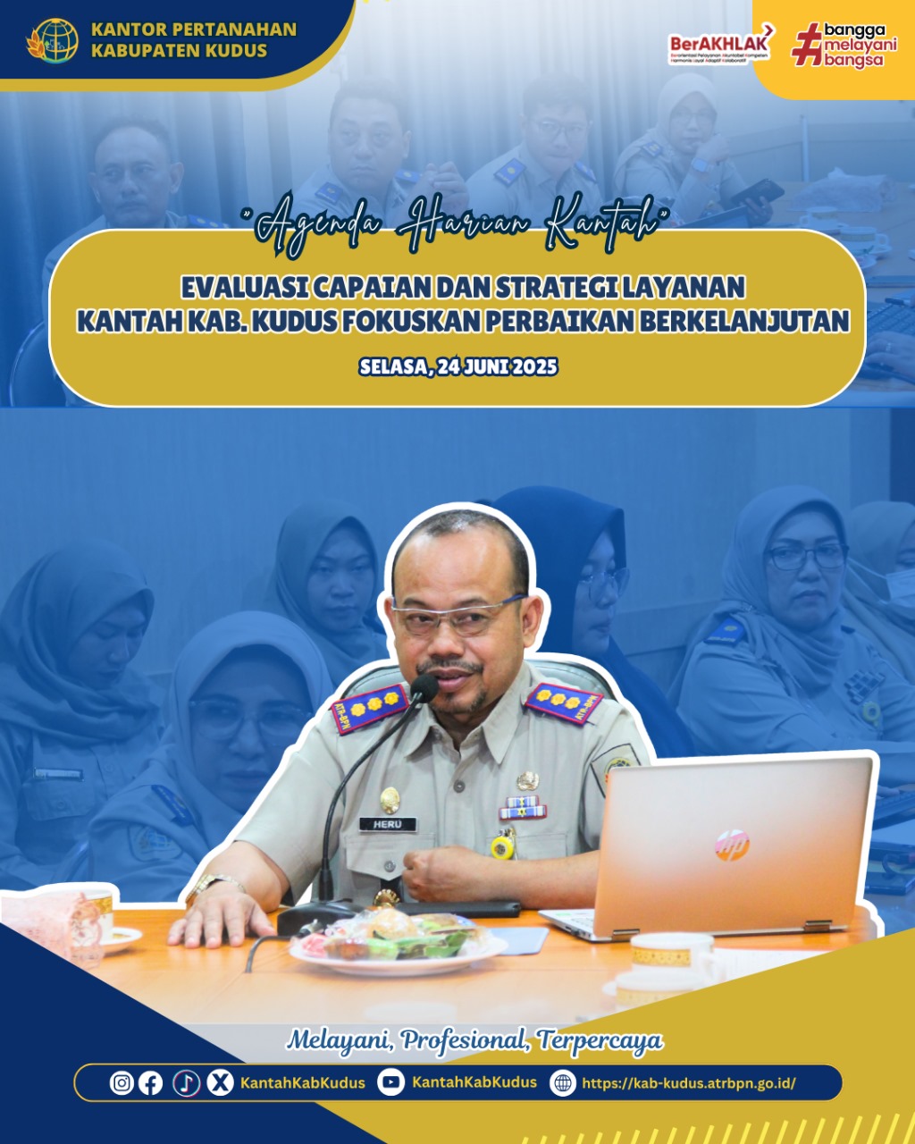 Evaluasi Capaian dan Strategi Layanan Kantor Pertanahan Kabupaten Kudus Fokuskan Perbaikan Berkelanjutan