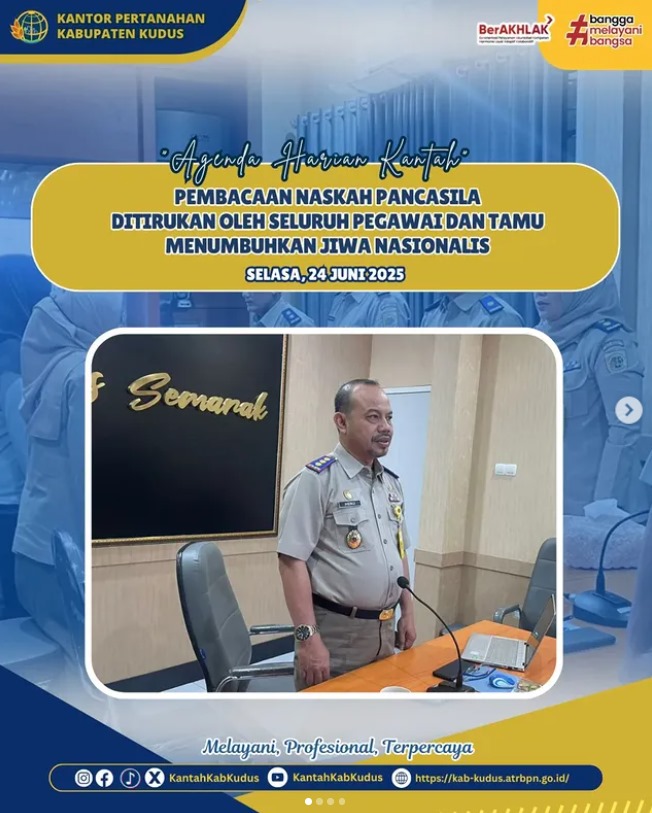 Pembacaan Naskah Pancasila yang ditirukan Oleh Seluruh Pegawai dan Tamu untuk Menumbuhkan Jiwa Nasionalisme di lingkungan Kantor Pertanahan Kabupaten Kudus