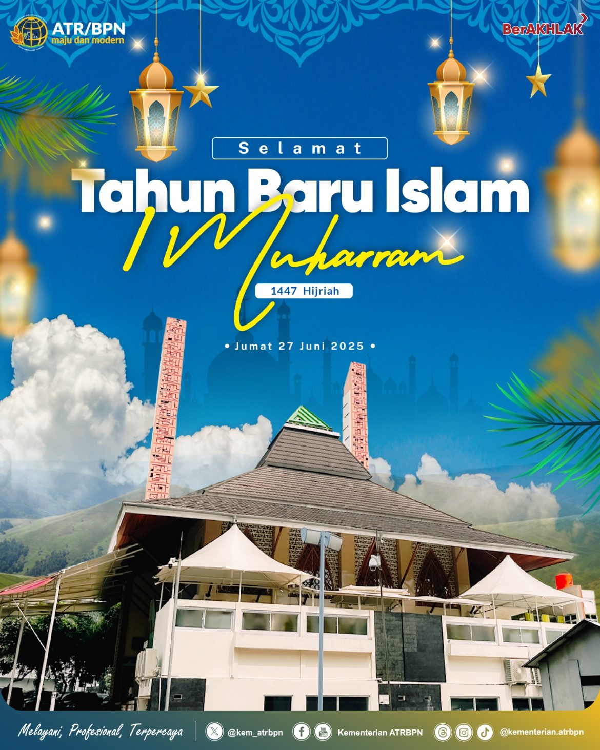 Kementerian ATR/BPN mengucapkan Selamat Memperingati Tahun Baru Islam 1 Muharram 1447 Hijriah