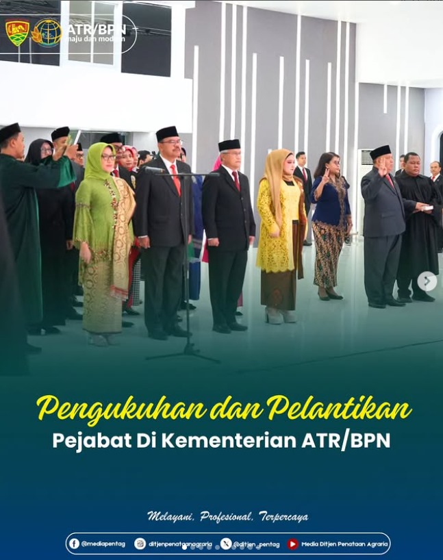 Pengukuhan dan Pelantikan Pejabat di Kementerian ATR/BPN