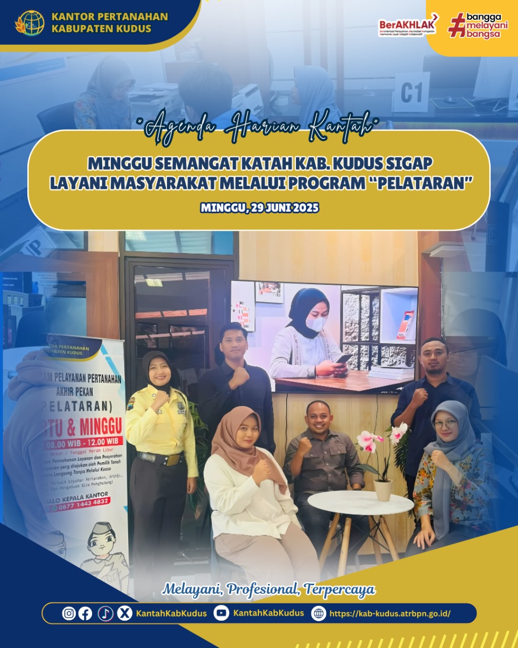 Minggu Semangat, Kantor Pertanahan Kabupaten Kudus sigap Layani Masyarakat Melalui Program PELATARAN