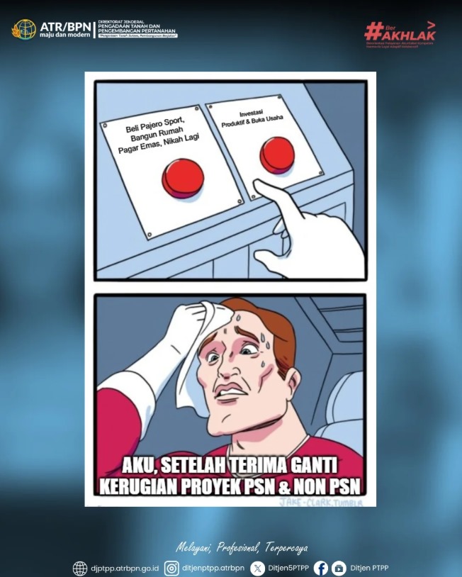 Aku Setelah Terima Ganti Kerugian proyek PSN dan NON PSN