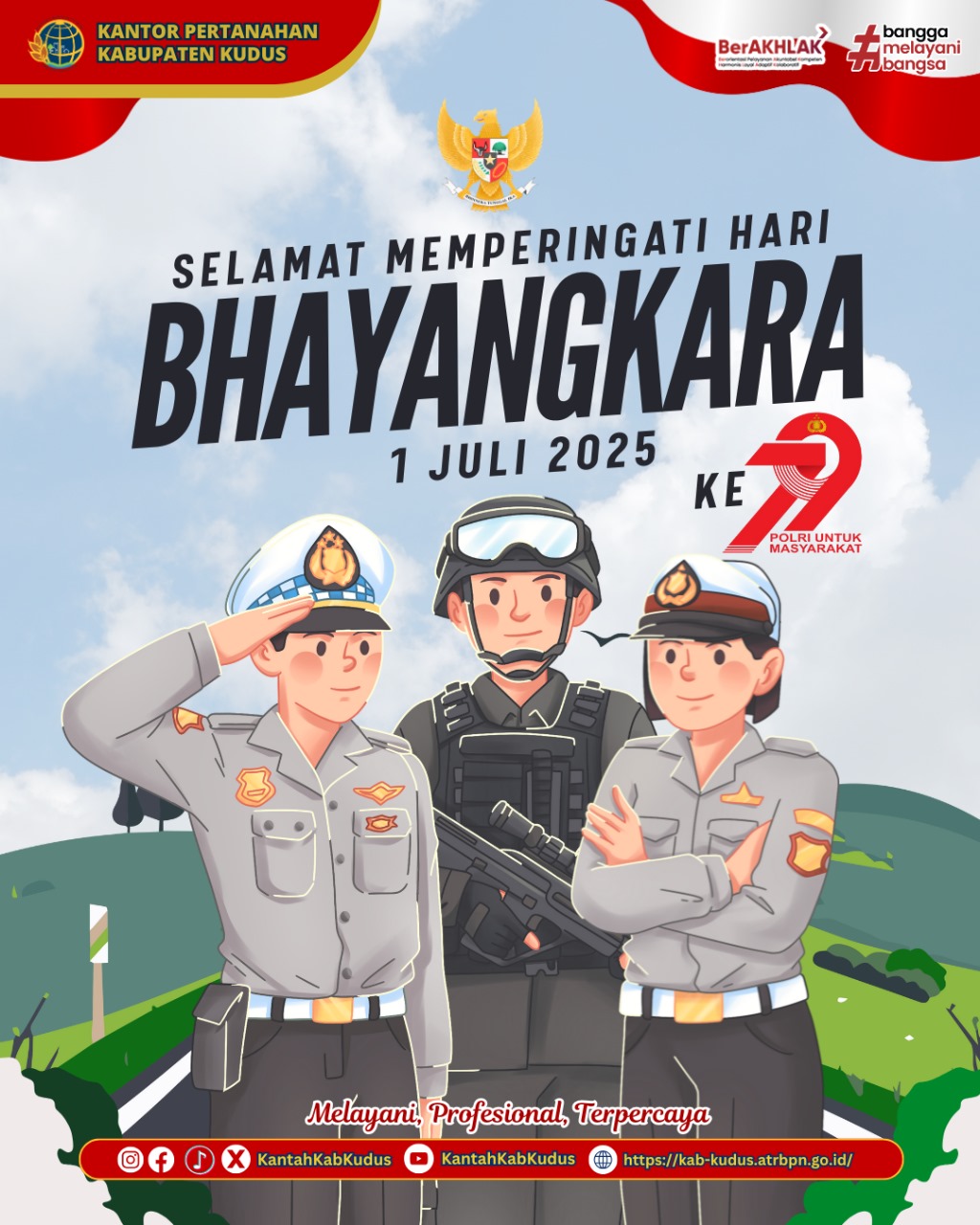 Keluarga Besar Kantor Pertanahan Kabupaten Kudus mengucapkan Selamat Memperingati Hari Bhayangkara Ke 79 Tahun