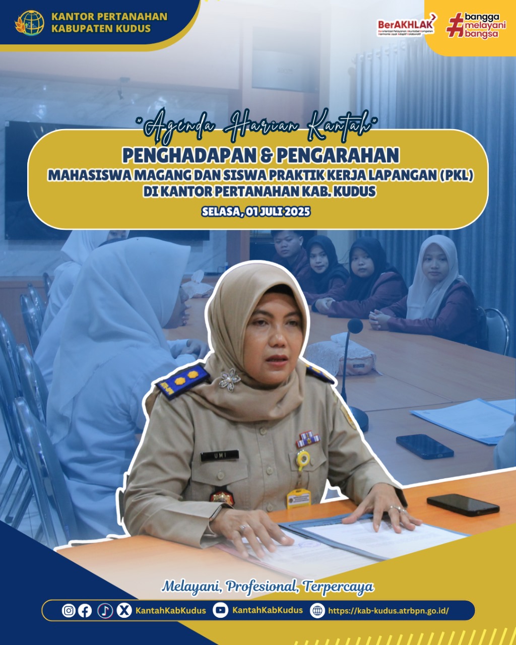 Penghadapan dan Pengarahan Mahasiswa Magang dan Siswa Praktik Kerja Lapangan (PKL) Di Kantor Pertanahan Kabupaten Kudus