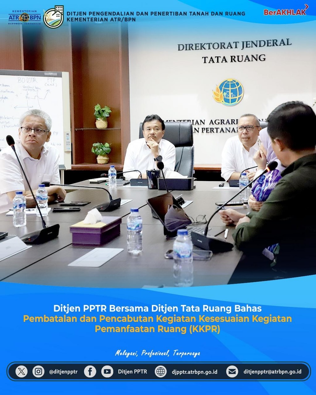 Direktorat Jenderal Pengendalian dan Penertiban Tanah dan Ruang (PPTR) bersama Direktorat Jenderal Tata Ruang Bahas Pembatalan dan Pencabutan Kegiatan Kesesuaian Kegiatan Pemanfaaatan Ruang (KKPR)