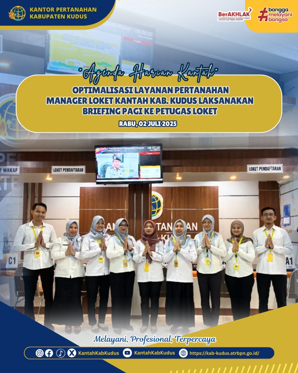 Optimalisasi Layanan Pertanahan Manager Loket Kantor Pertanahan Kabupaten Kudus Laksanakan Briefing Pagi Ke Petugas Loket
