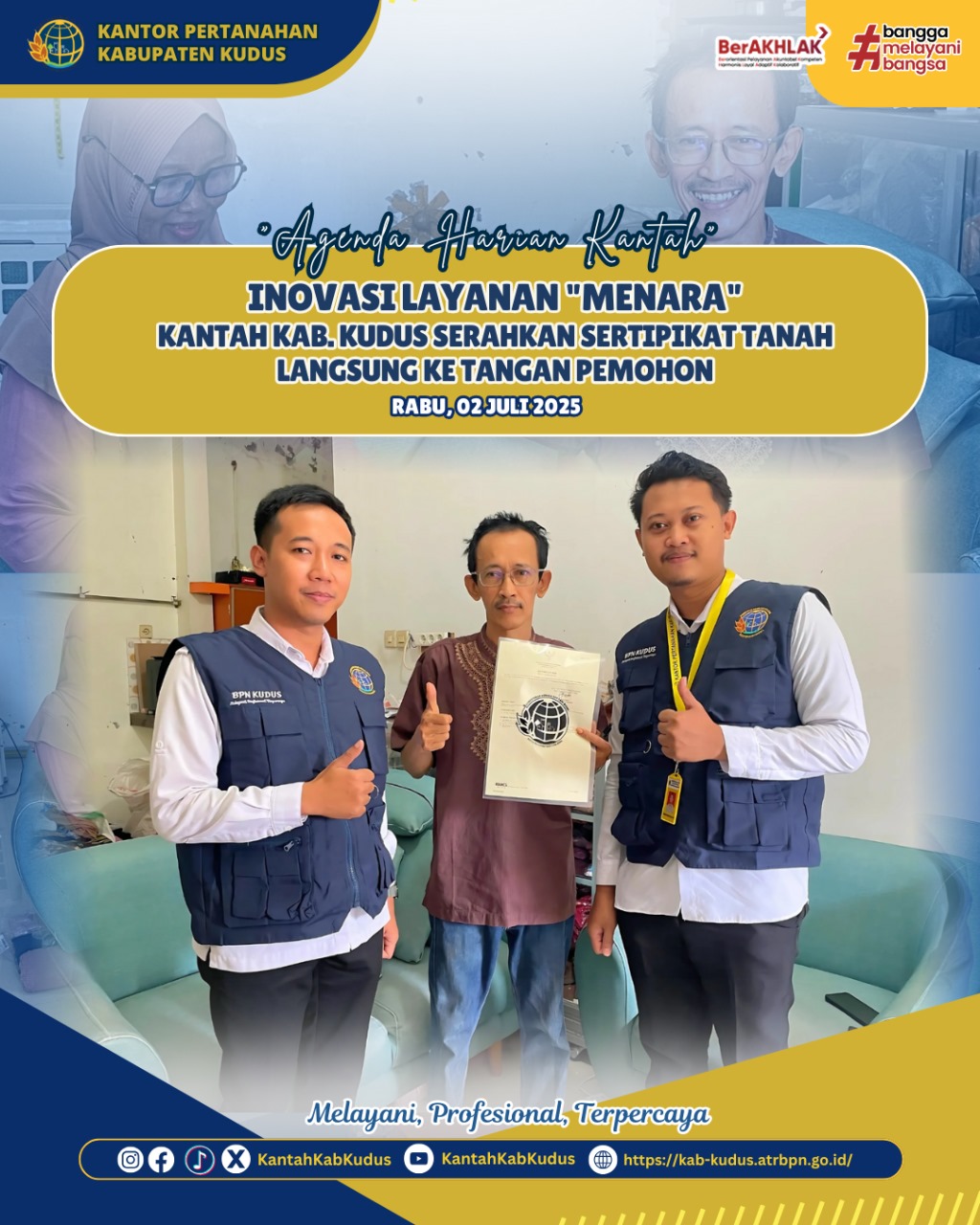 Inovasi Layanan MENARA Kantor Pertanahan Kabupaten Kudus serahkan Sertipikat Tanah Langsung Ke Tangan Pemohon